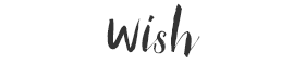 wish